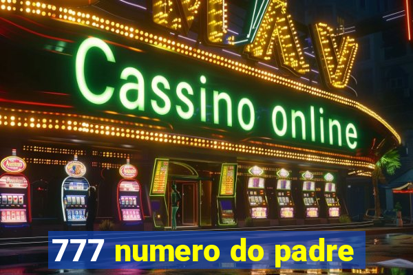 777 numero do padre